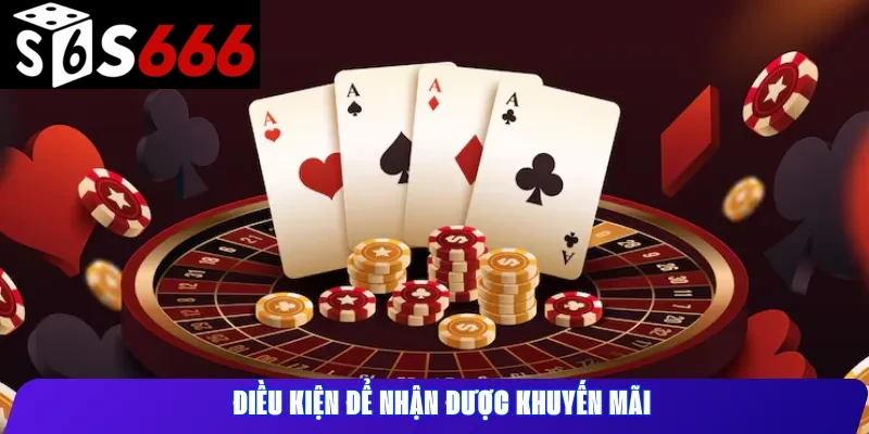 Điều kiện để nhận được khuyến mãi