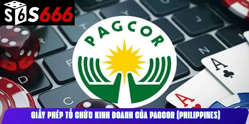 Giấy phép tổ chức kinh doanh của PAGCOR (Philippines) 